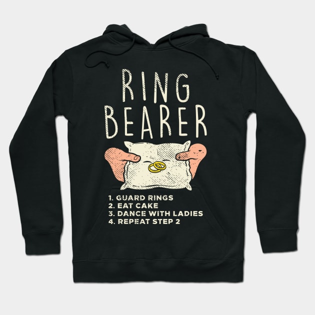 Ring Bearer - Guard Rings Eat Cake, Dance With Ladies, Repeat Step 2 Hoodie by maxdax